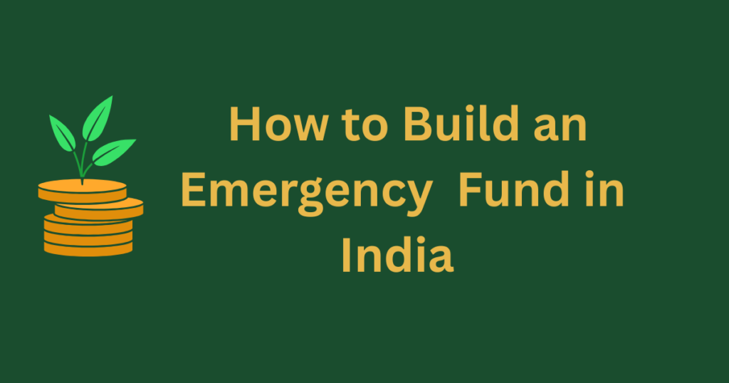 how to build emergency fund India beginners