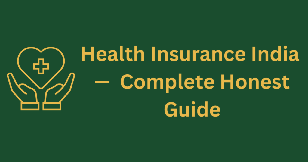 health insurance India complete guide for beginners 2026