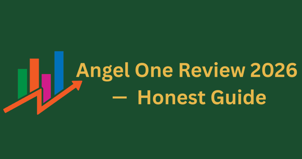 Angel One review 2026 honest guide for beginners