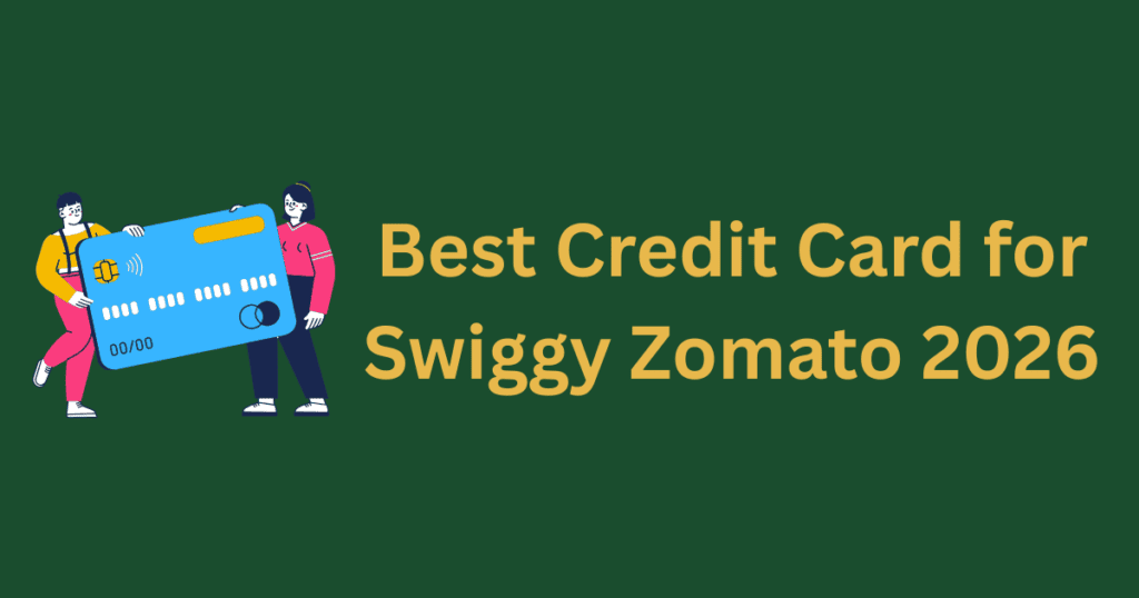 best credit card for Swiggy and Zomato 2026 comparison