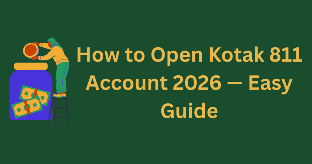 how to open Kotak 811 account online 2026 guide