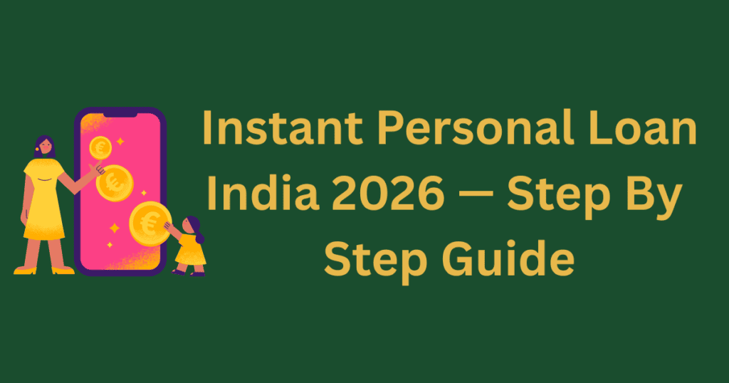how to get instant personal loan in India 2026 guide