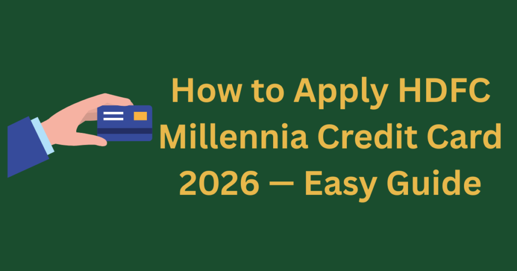 how to apply HDFC Millennia credit card 2026 step guide