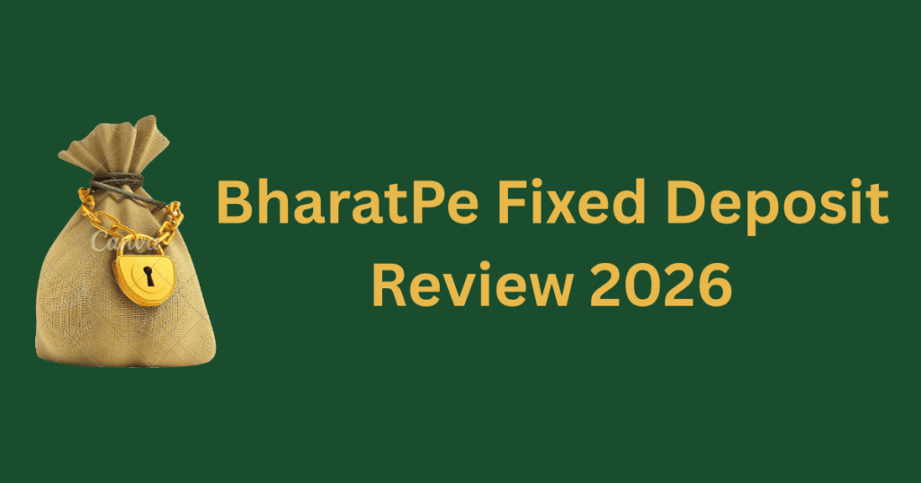 BharatPe fixed deposit review 2026 is it safe honest guide India